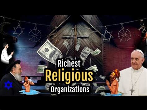 World's Richest Religious Organizations .